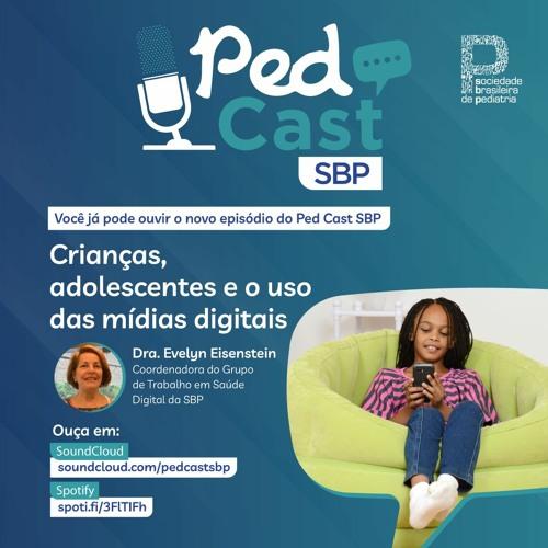 Podcast da Sociedade Brasileira de Pediatria trata sobre Mídias Sociais na Infância e Adolescência