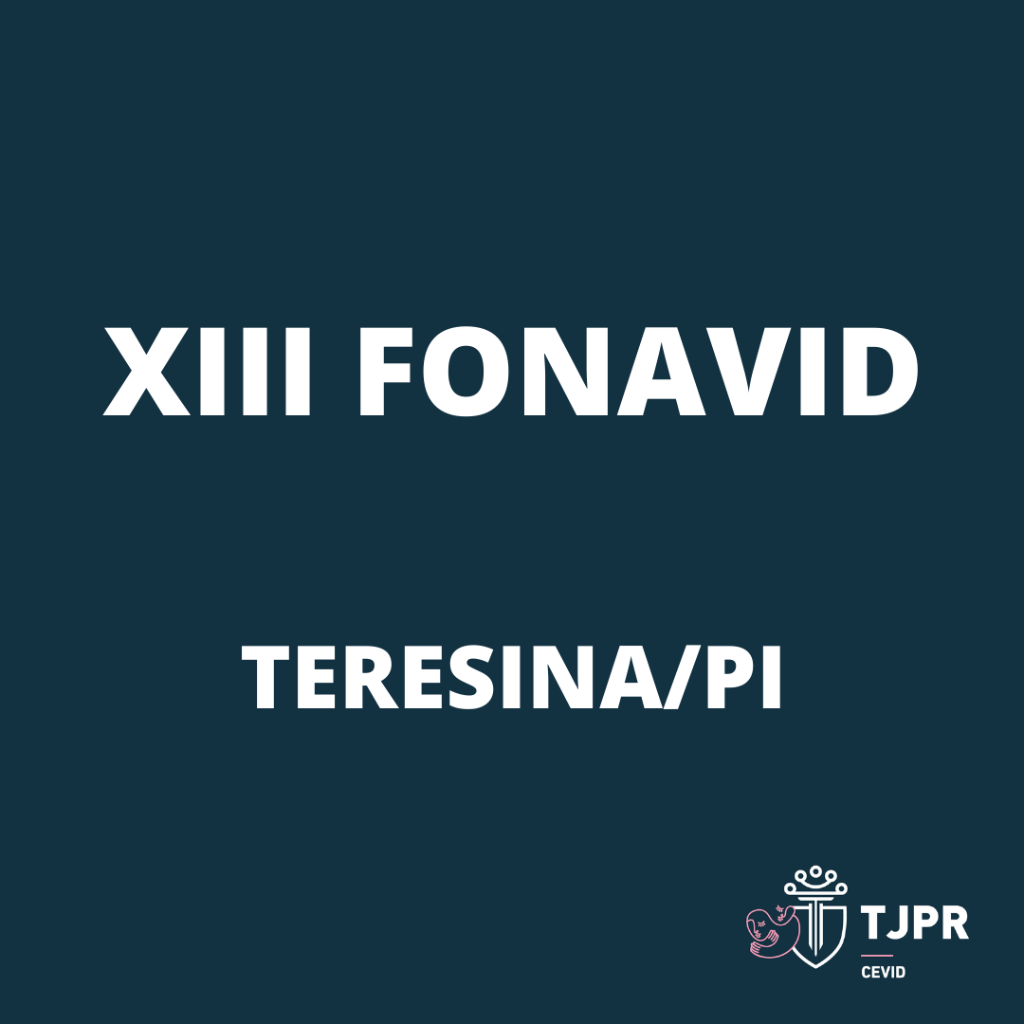 CEVID/TJPR participa do XIII FONAVID, em Teresina/PI