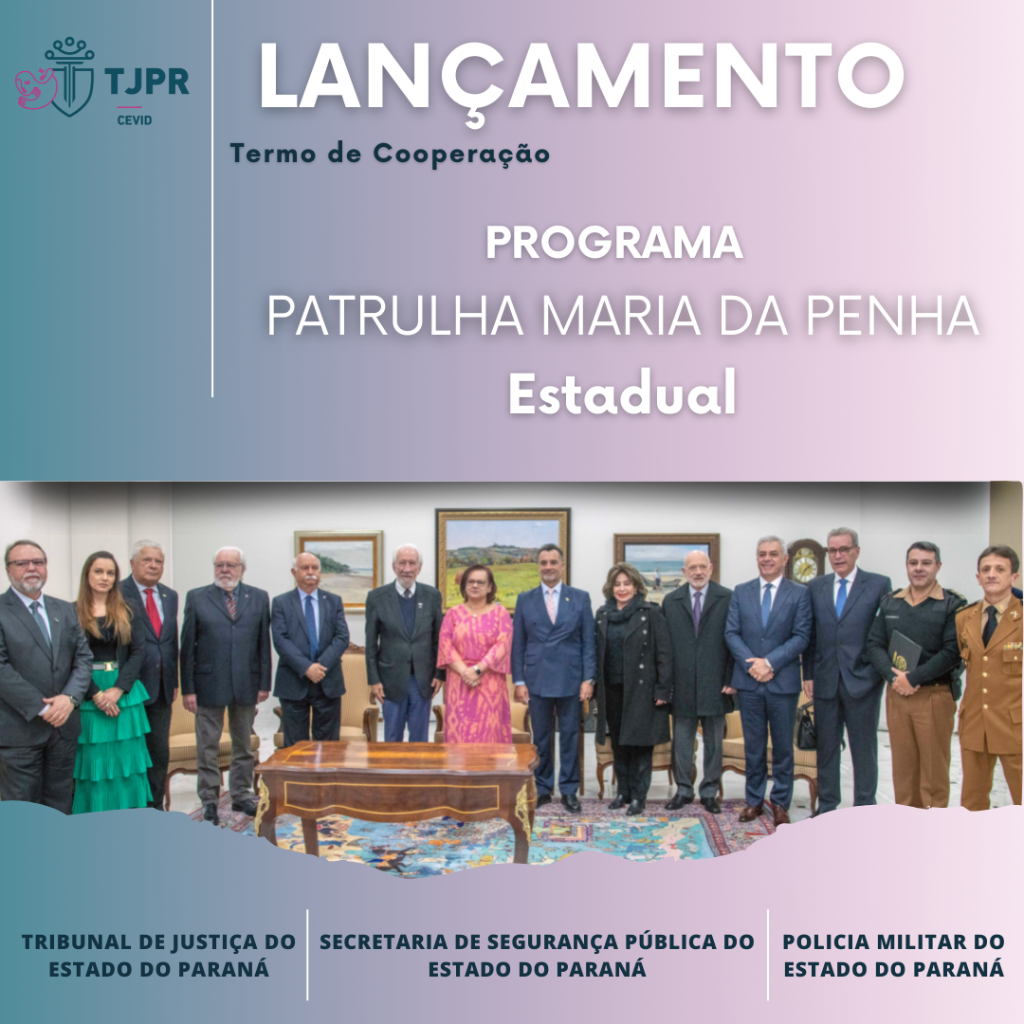 Lançamento oficial do programa da Patrulha Maria da Penha estadual