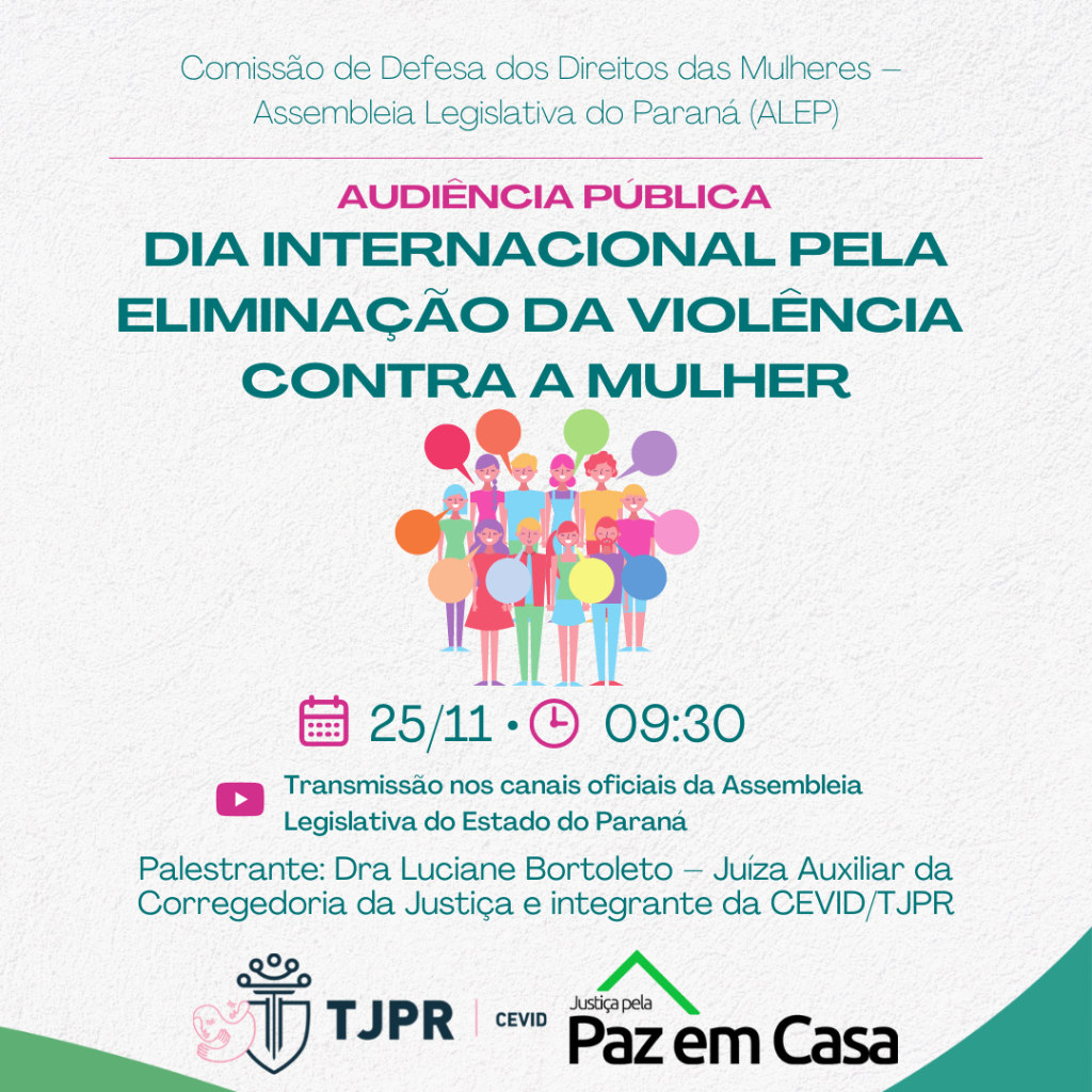 Dra. Luciane Bortoleto, Juíza Auxiliar da Corregedoria do TJPR, participará de Audiência Pública.