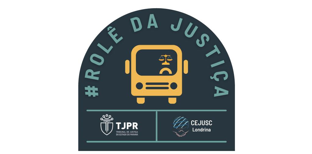 CEJUSC de Londrina desenvolve o Projeto “Rolê da Justiça” para expandir o acesso à Justiça, com forte inspiração nos serviços e diretrizes do Programa Justiça no Bairro