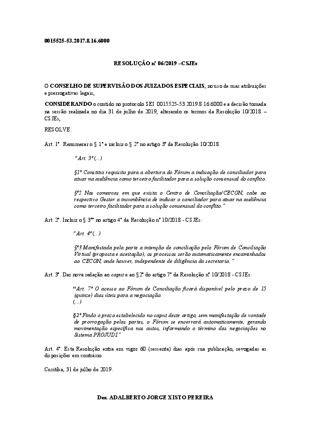 Fórum de Conciliação Virtual - Altera a Resolução 10/2018 - Veiculada no DJ nº 2570, em 29/08/2019