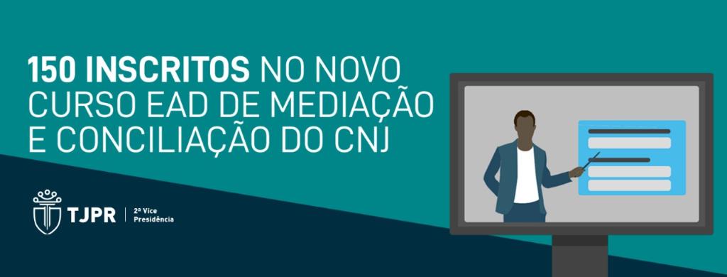 TJPR formará novos Mediadores e Conciliadores por meio de curso EAD oferecido pelo CNJ