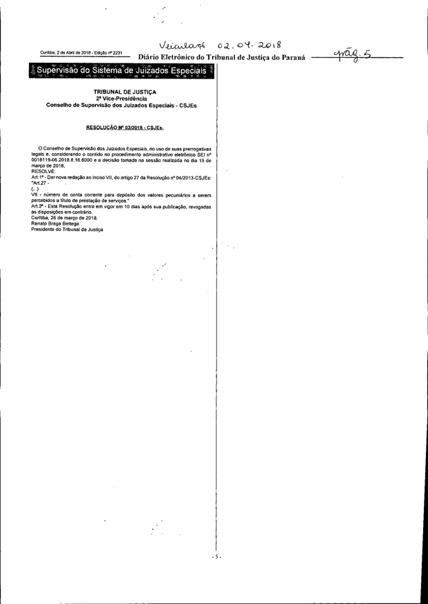 Nova redação ao inciso VII, do artigo 27 da Resolução nº 04/2013-CSJEs