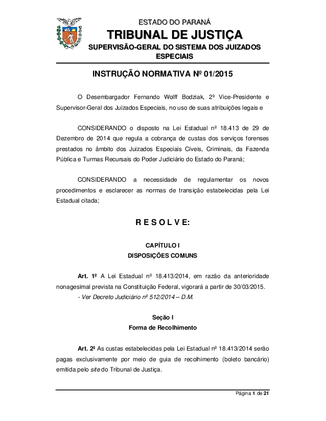 Lei de Custas dos Juizados Especiais -  Com alterações dadas pelas Instruções Normativas nº 02/2015 e nº 01/2017
