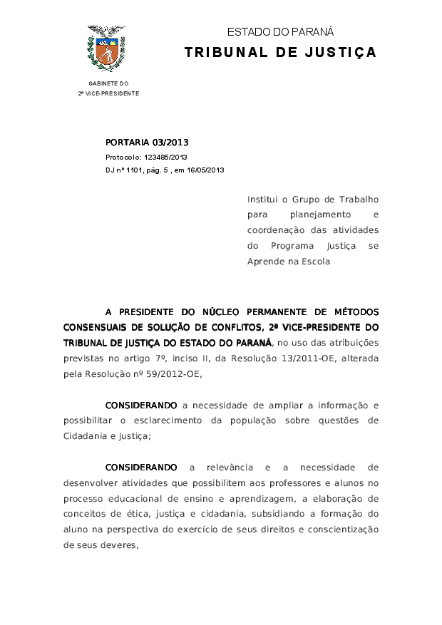 Institui o Grupo de Trabalho para planejamento e coordenação das atividades do Programa Justiça se Aprende na Escola
