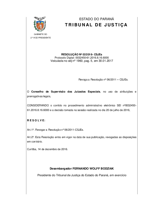 Revoga a Resolução nº 06/2011 – CSJEs