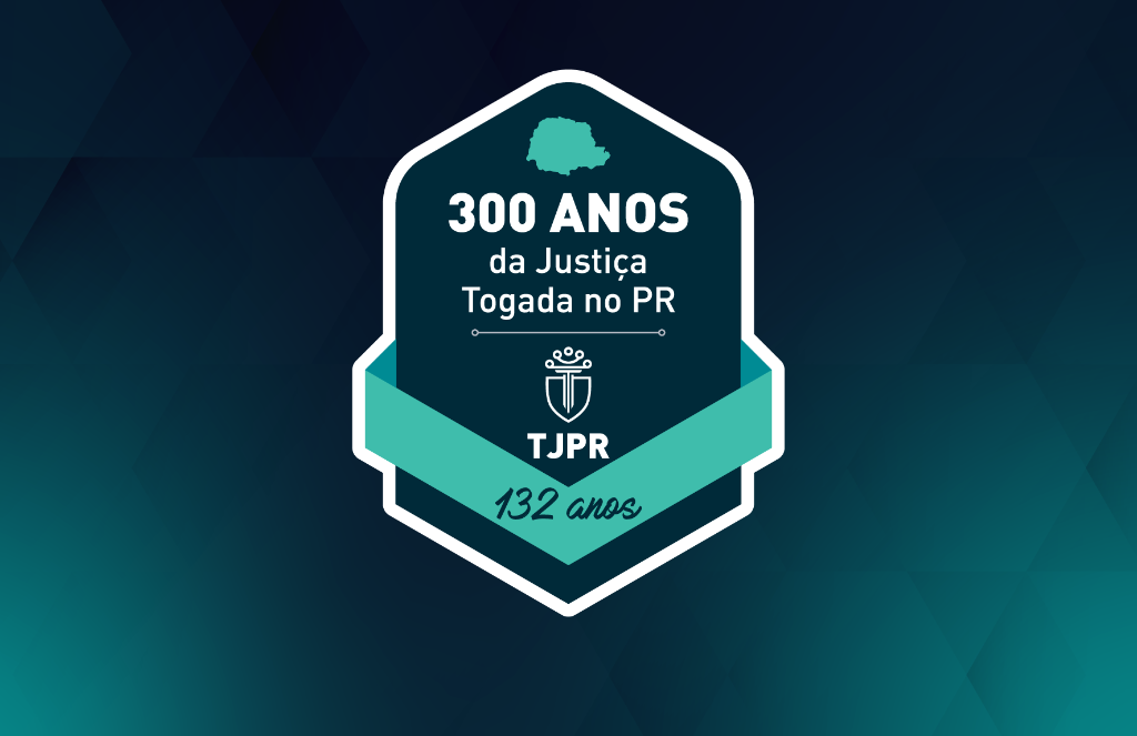 TJPR completa 132 anos de atendimento judiciário ao Paraná
