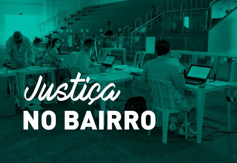 Justiça no Bairro comemora o ‘Dia da Justiça’ prestando serviços à população