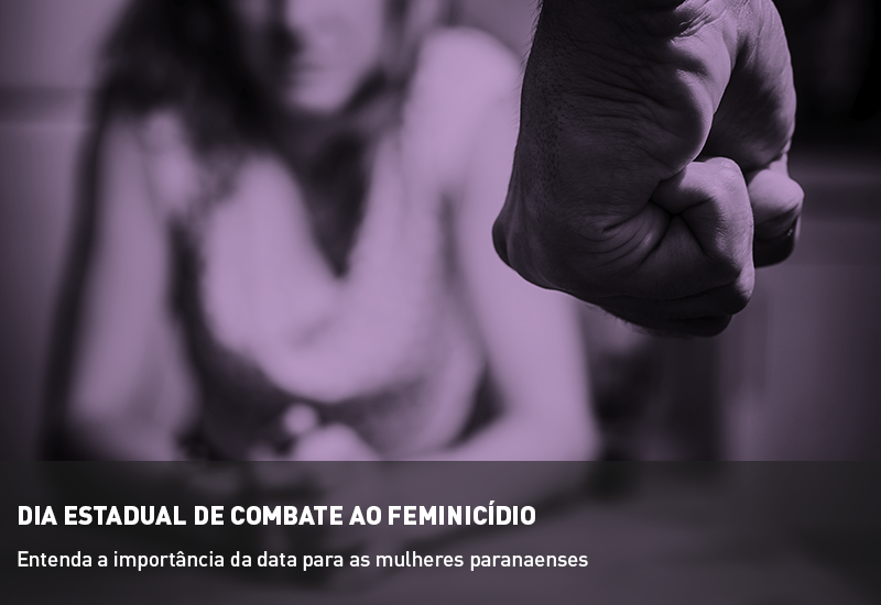 22 de julho é o Dia Estadual de Combate ao Feminicídio