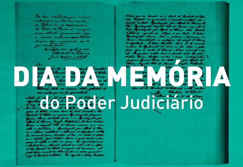 10 de maio  é o  Dia da Memória do Poder Judiciário