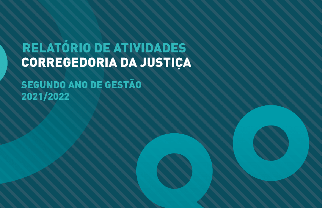 Corregedoria da Justiça lança relatório do 2° ano de gestão