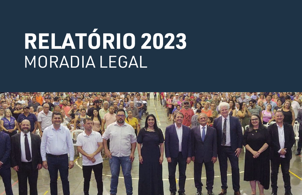 Programa Moradia Legal apresenta relatório com ações realizadas nos três anos de existência