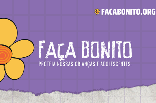 TJPR divulga relatório da campanha “Faça Bonito – Proteja nossas crianças e adolescentes”