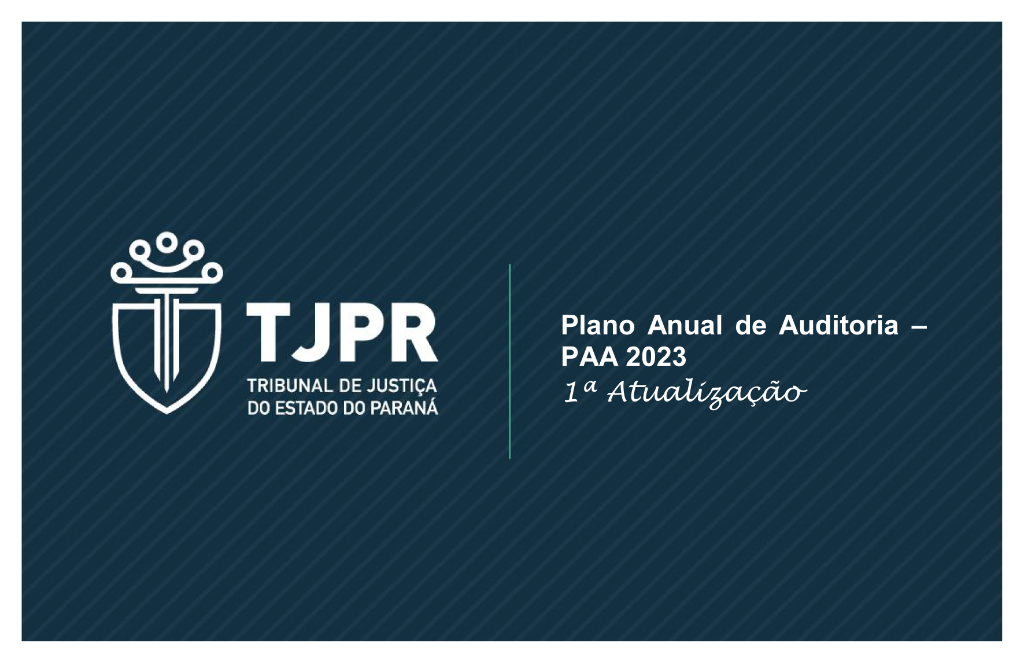 TJPR aprova atualização do Plano Anual de Auditoria (PAA 2023)