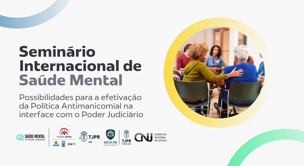 TJPR sediará Seminário Internacional de Saúde Mental