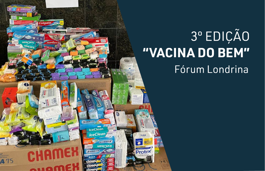 Comarca de Londrina realiza a 3ª edição da campanha “Vacina do Bem”