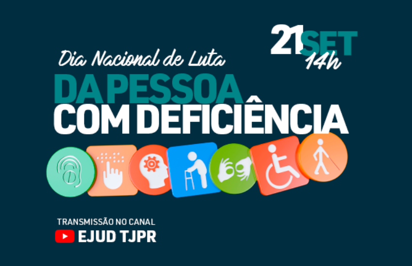 TJPR lançará cartilha e fará live no Dia Nacional de Luta da Pessoa com Deficiência