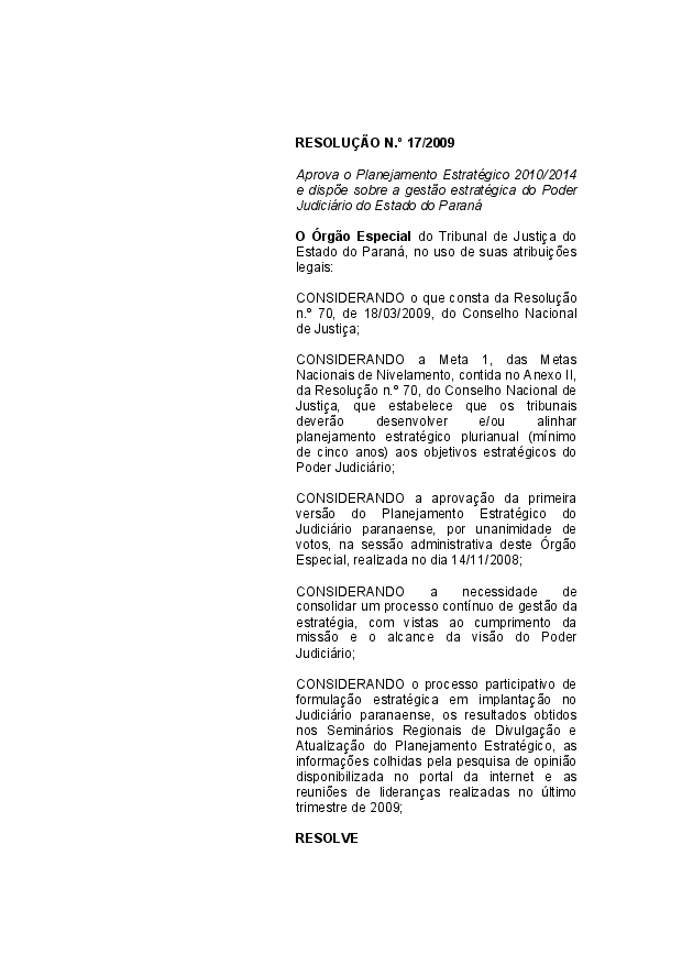 Ato do Órgão Especial do TJPR que aprovou o Planejamento Estratégico 2010-2014 e instituiu o Comitê de Gestão Estratégica