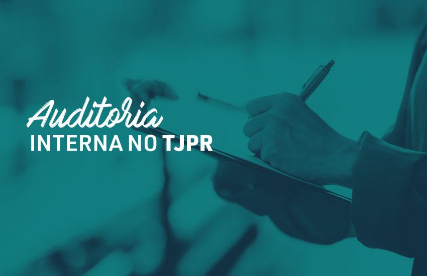 Auditoria Interna do TJPR realiza avaliação da Política de Incentivo à Participação Institucional Feminina no Judiciário