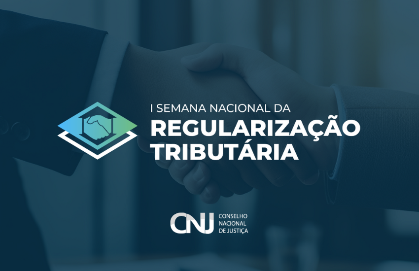 1ª edição da Semana Nacional da Regularização Tributária será realizada em dezembro