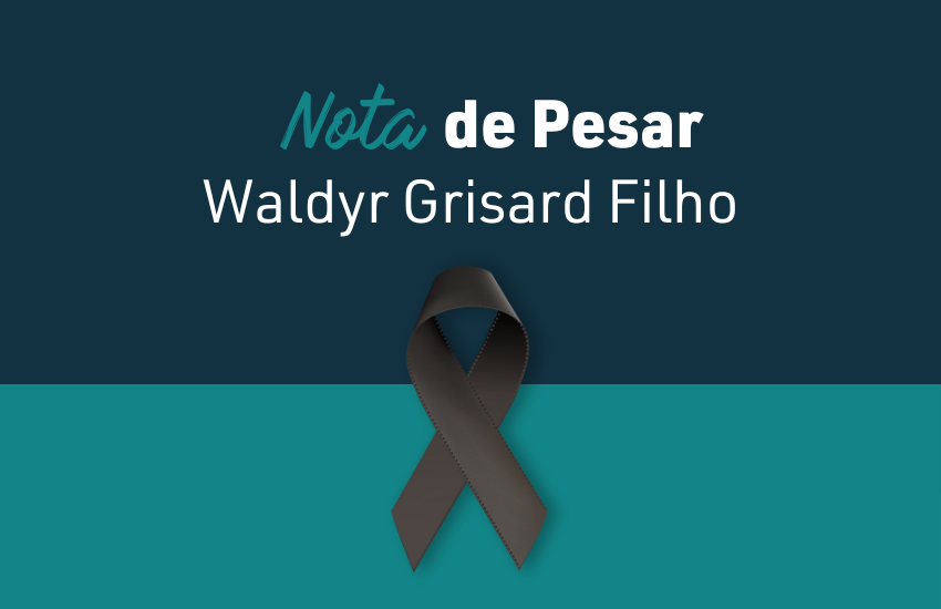 Nota de pesar pelo falecimento do advogado Waldyr Grisard Filho